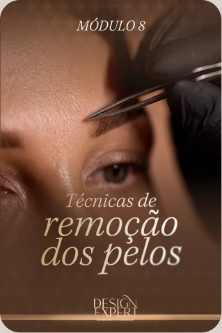 Módulo 8 — Técnicas de remoção dos pelos